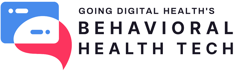 Going Digital Health's Behavioral Health Tech